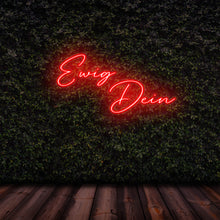 Lade das Bild in den Galerie-Viewer, "Ewig Dein" Neonschild