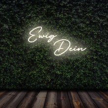 Lade das Bild in den Galerie-Viewer, "Ewig Dein" Neonschild