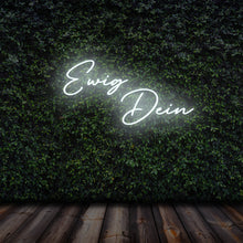 Lade das Bild in den Galerie-Viewer, "Ewig Dein" Neonschild