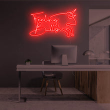 Lade das Bild in den Galerie-Viewer, Feeling Bullish Neonschild